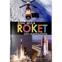 Image of Asal Mula Roket dan Manfaatnya